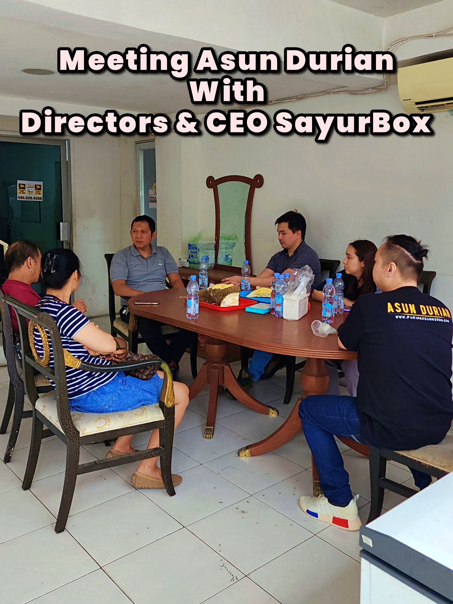 Meeting Asun Durian With Directors & CEO SayurBox
